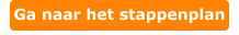 Ga naar het stappenplan